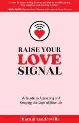 Raise Your Love Signal - Chantal Landreville
