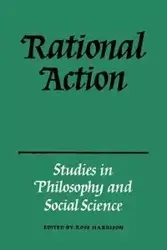 Rational Action - Harrison T. R.