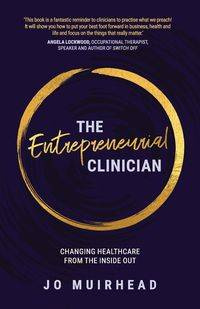 The Entrepreneurial Clinician - Jo Muirhead