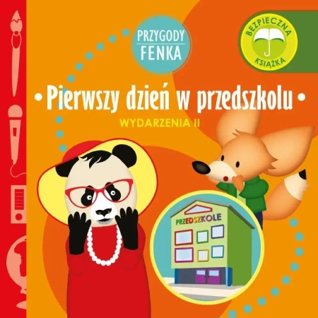 Przygody Fenka. Pierwszy dzień w przedszkolu - praca zbiorowa