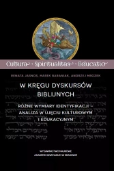 W kręgu dyskursów biblijnych - Renata Jasnos, Marek Baraniak, Andrzej Mrozek