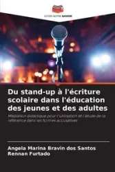 Du stand-up à l'écriture scolaire dans l'éducation des jeunes et des adultes - Santos Angela Marina Bravin dos