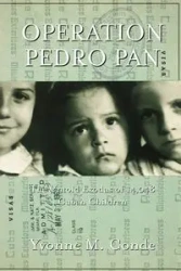 Operation Pedro Pan - Yvonne Conde