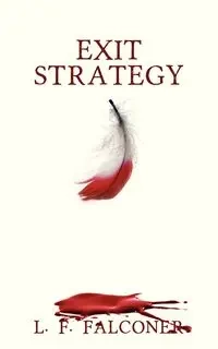 Exit Strategy - Falconer L. F.