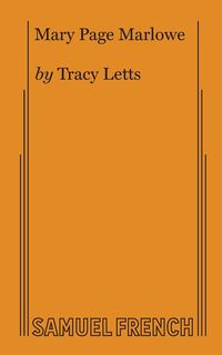Mary Page Marlowe - Tracy Letts