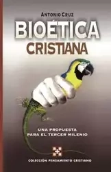 Bioetica Cristiana - Cruz Antonio