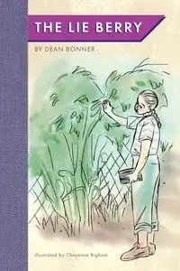 The Lie Berry - Dean Bonner