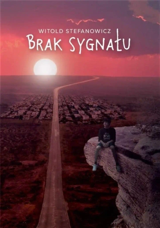 Brak sygnału - Wiktor Stefanowicz