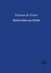 Elektrizität aus Kohle - de Fodor Etienne