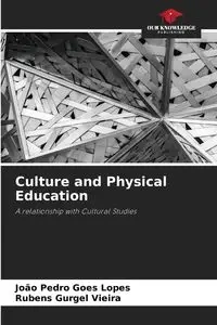 Culture and Physical Education - Pedro Goes Lopes João