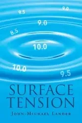 Surface Tension - Lander John-Michael