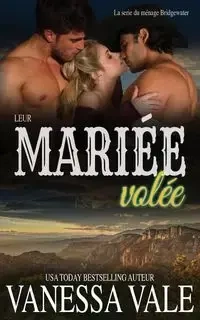 Leur mariée volée - Vanessa Vale