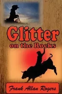 Glitter on the Rocks - Frank Allan Rogers