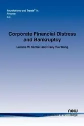Corporate Financial Distress and Bankruptcy - Senbet Lemma W.