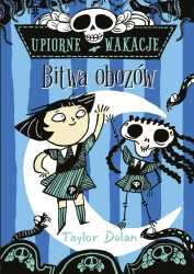 Upiorne wakacje. Bitwa obozów - Taylor Dolan