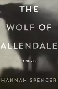 The Wolf of Allendale - Spencer Hannah