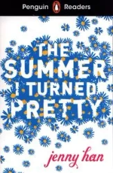 Penguin Readers Level 3: The Summer I Turned Pretty (ELT Graded Reader) - Han Jenny