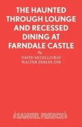 The Haunted Through Lounge and Recessed Dining Nook at Farndale Castle - David McGillivray