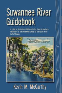Suwannee River Guidebook - Kevin McCarthy M