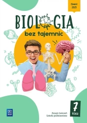Biologia SP 7 Biologia bez tajemnic ćw. - Julia  Idziak|Kamila  Narewska-Prella|Olivia  Dycewicz|Bogusława  Mikołajczyk