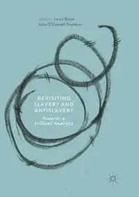 Revisiting Slavery and Antislavery - Brace Laura