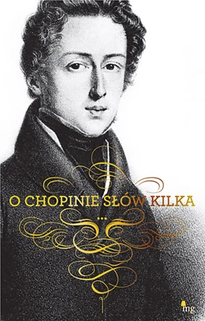 O Chopinie słów kilka - praca zbiorowa