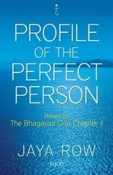 Profile of a Perfect Person - Row Jaya