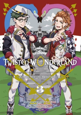 Twisted-Wonderland T.3 Zdarzenia w Heartslabyulu - Wakana Hazuki, Sumire Kowono, Jacek Drewnowski
