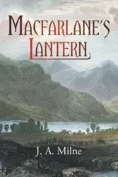 MacFarlane's Lantern - Milne J. a.
