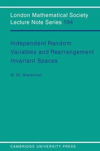 Independent Random Variables and Rearrangement Invariant Spaces - Michael Braverman Sh