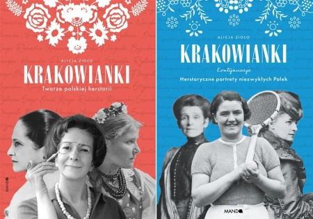 Krakowianki Twarze polskiej herstorii + Kontynuacja. Herstoryczne portrety - Alicja Zioło