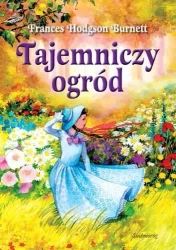 Tajemniczy Ogród - Frances Hodgson Burnett