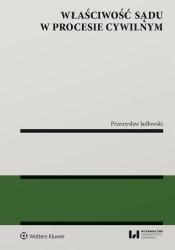 Właściwość sądu w procesie cywilnym - Przemysław Jadłowski