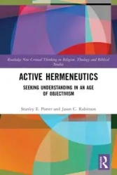 Active Hermeneutics - Porter Stanley E.