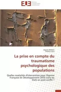 La prise en compte du traumatisme psychologique des populations - Collectif