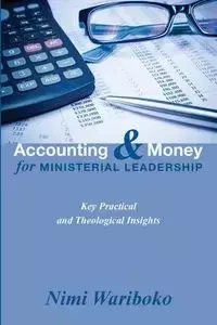 Accounting and Money for Ministerial Leadership - Wariboko Nimi