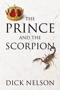The Prince and the Scorpion - Nelson Dick