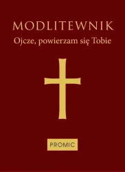 Modlitewnik Ojcze, powierzam się Tobie (bordo) - praca zbiorowa