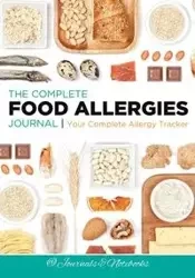 The Complete Food Allergies Journal - @ Journals and Notebooks
