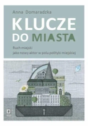 Klucze do miasta - Anna Domaradzka