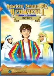 Najwięksi boh. i opowieści Biblii - Szaty Józefa - praca zbiorowa