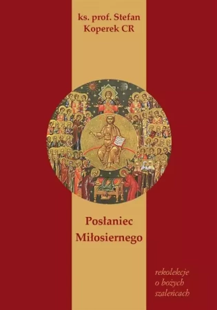 Posłaniec Miłosiernego - Ks. prof. Stefan Koperek CR