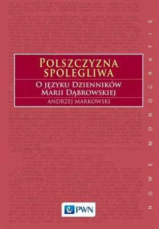 Polszczyzna spolegliwa - Andrzej Markowski