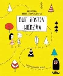 Dwie siostry i wiedźma - Agnieszka Budzicz-Marchlewska, Olga Inglot