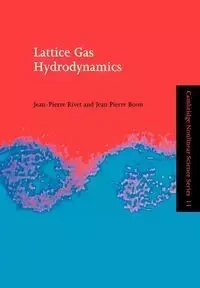 Lattice Gas Hydrodynamics - Rivet J. -P