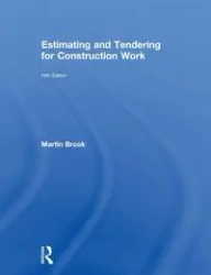 Estimating and Tendering for Construction Work - Brook Martin