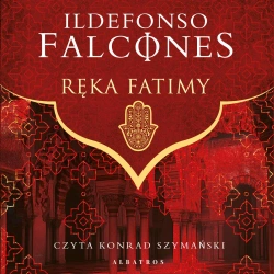 audiobook Ręka Fatimy - Ildefonso Falcones