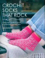 Crochet Socks That Rock - Anna Nikipirowicz