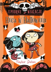 Upiorne wakacje. Heca w Halloween - Taylor Dolan