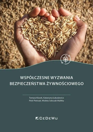 Współczesne wyzwania bezpieczeństwa żywnościowego - praca zbiorowa